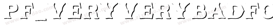 Pf_veryverybadfont7 Shadow字体转换